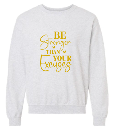 Be Stronger Crewneck