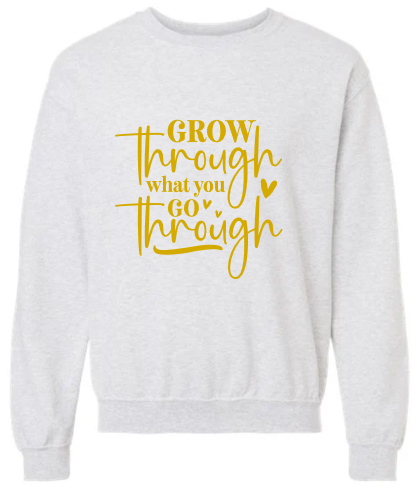 Grow Through It Crewneck
