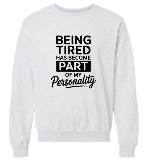 Tired Crewneck