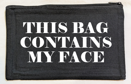 This Bag Contains My Face Canvas Bag
