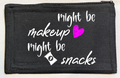Makeup or Snacks Canvas Bag