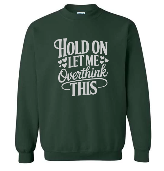 Hold On Crewneck
