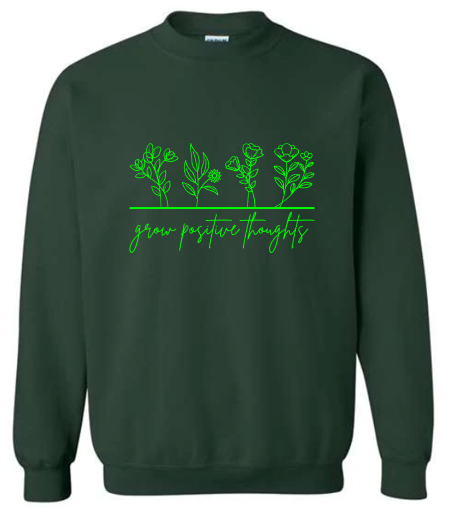 Grow Positive Thoughts Crewneck