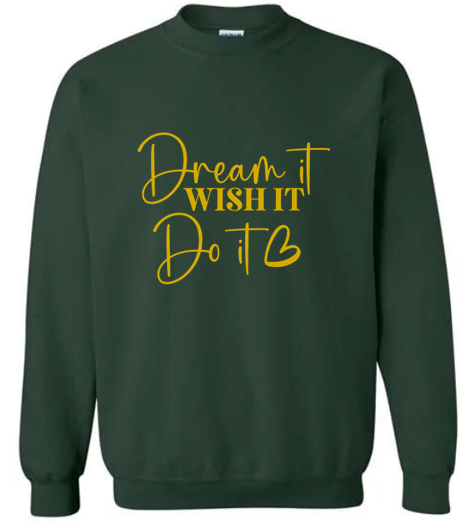 Dream Wish Do Crewneck
