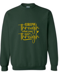 Grow Through It Crewneck