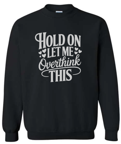 Hold On Crewneck