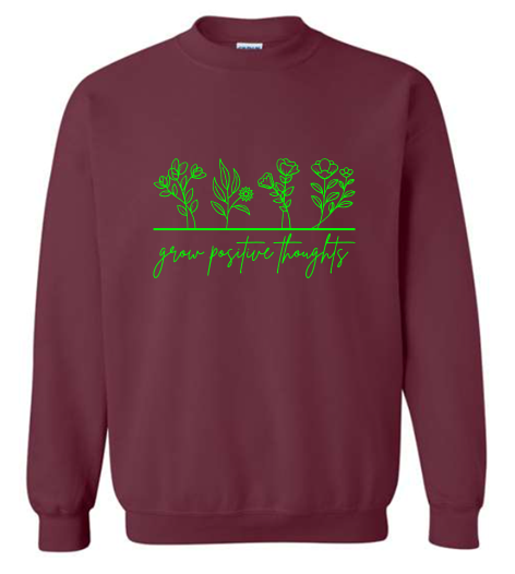 Grow Positive Thoughts Crewneck