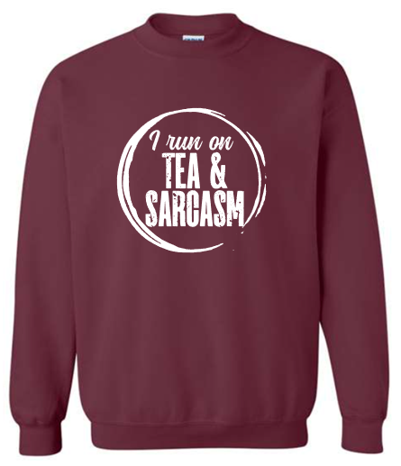 Tea & Sarcasm Crewneck