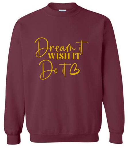 Dream Wish Do Crewneck