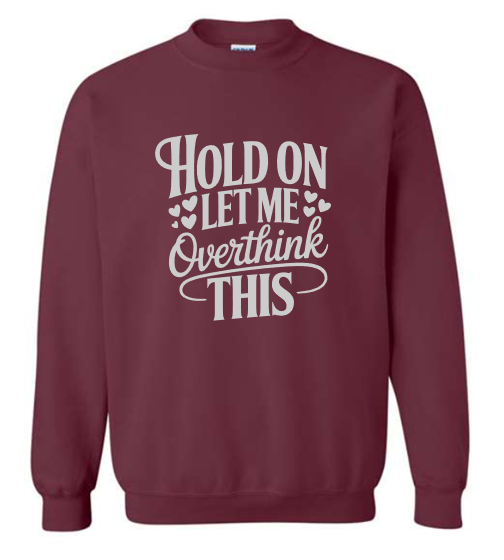 Hold On Crewneck