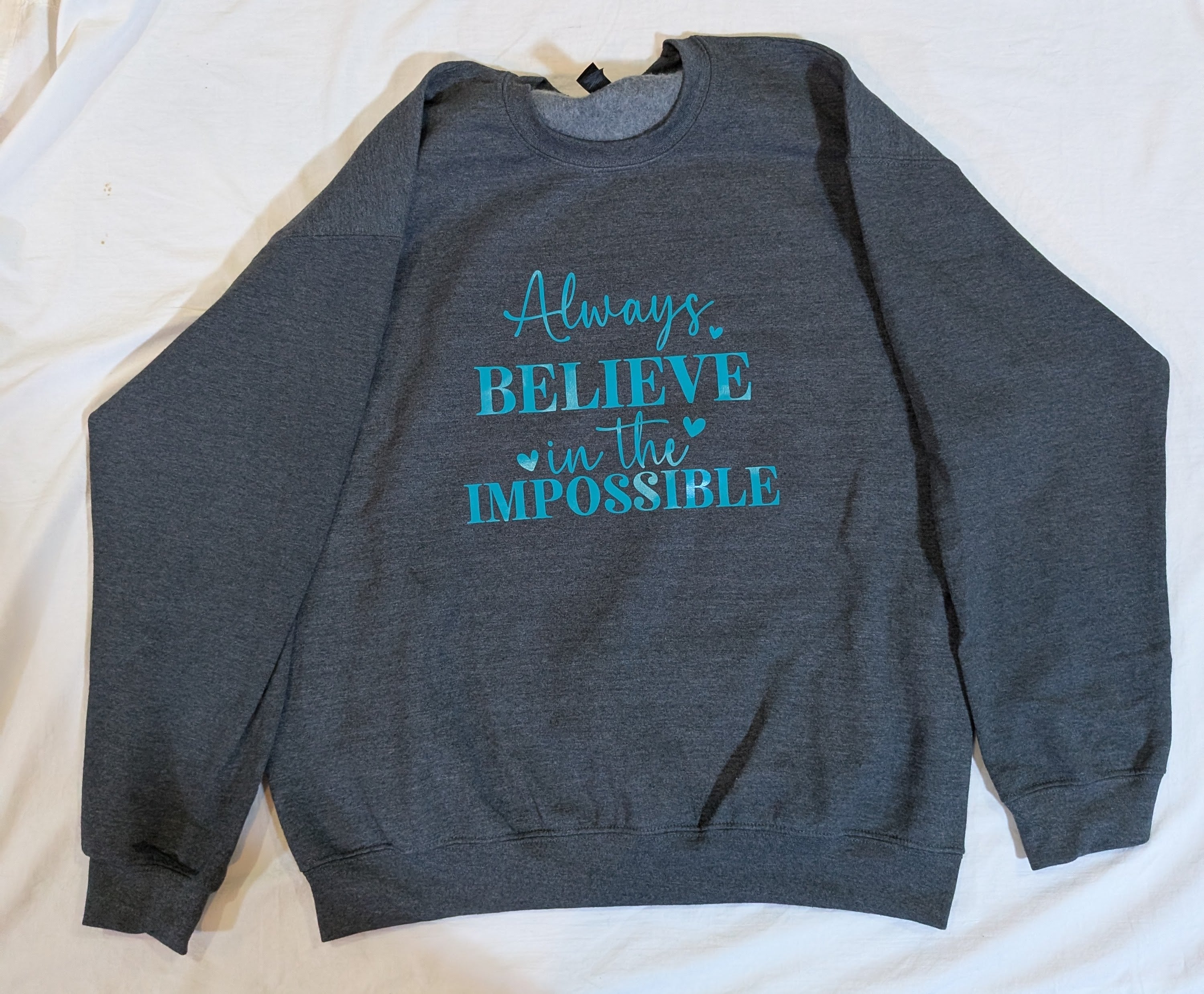 Always Believe Crewneck