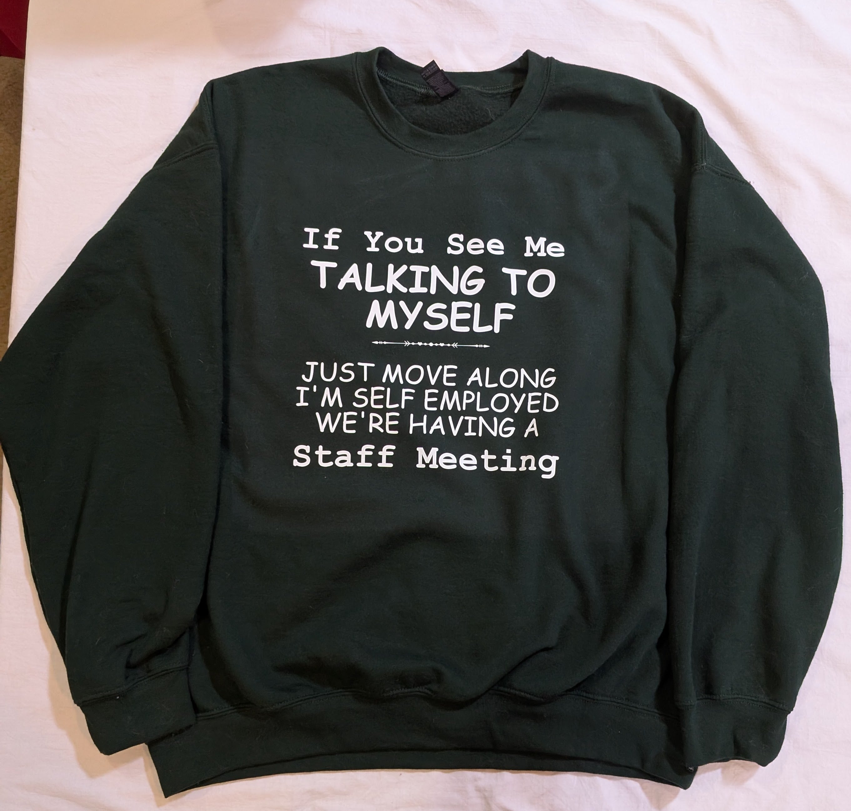 “Staff Meeting” Humor Crewneck