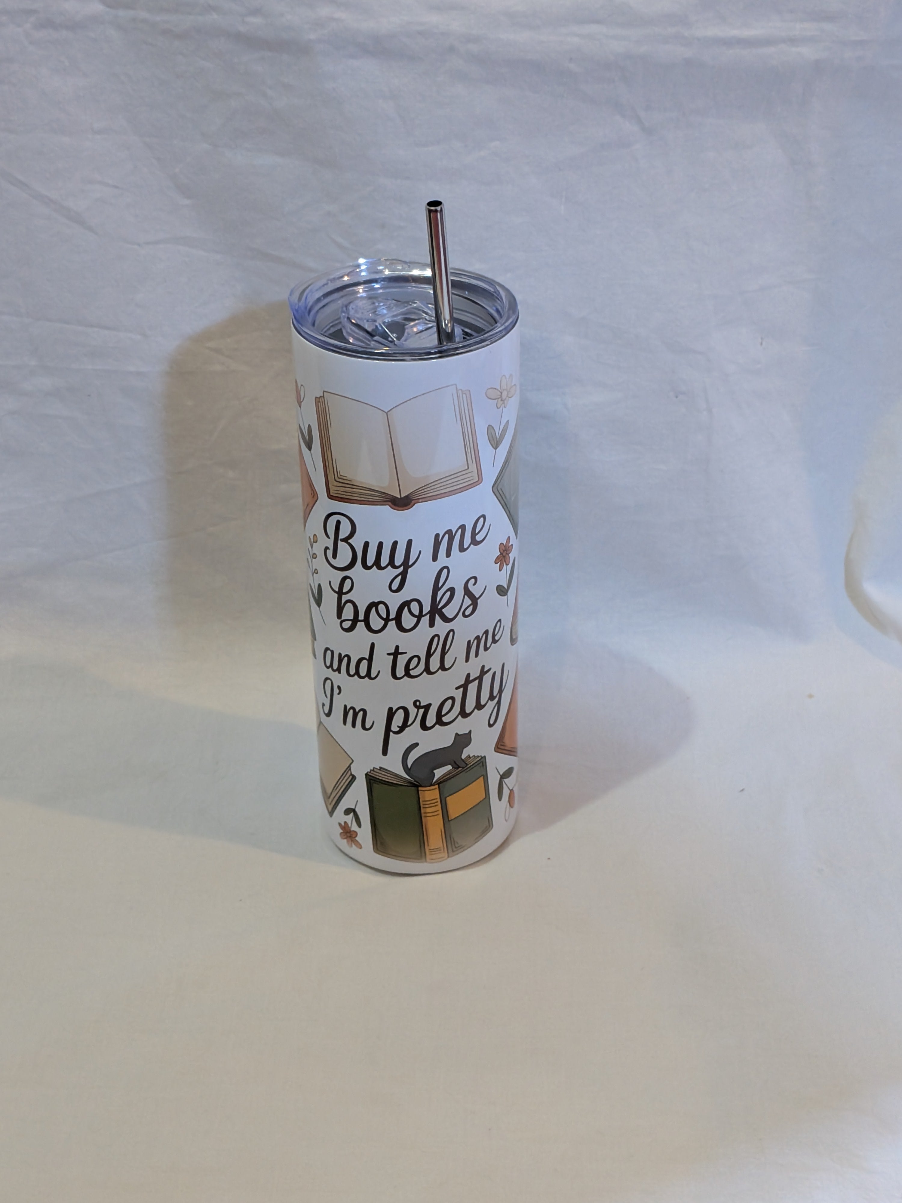 Buy Me Books and Tell Me I'm Pretty 20oz Tumbler
