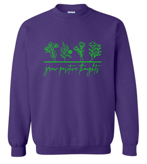 Grow Positive Thoughts Crewneck