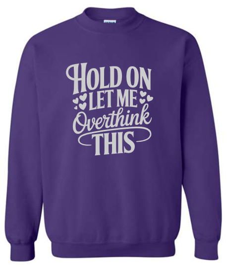 Hold On Crewneck