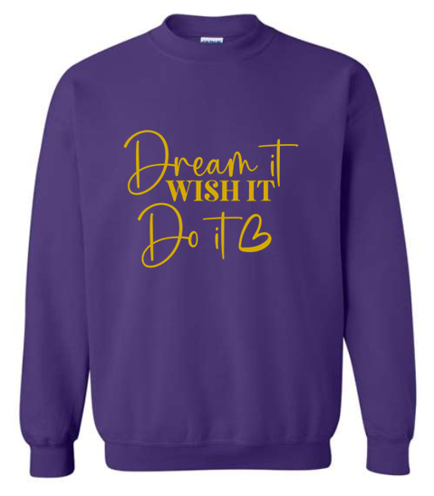 Dream Wish Do Crewneck