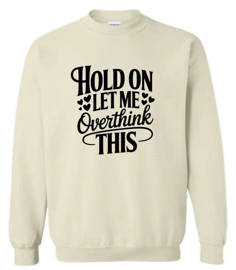 Hold On Crewneck