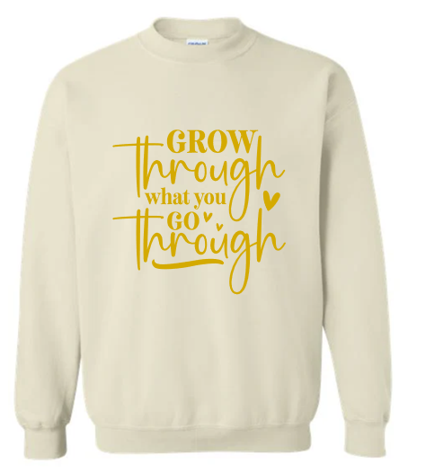 Grow Through It Crewneck