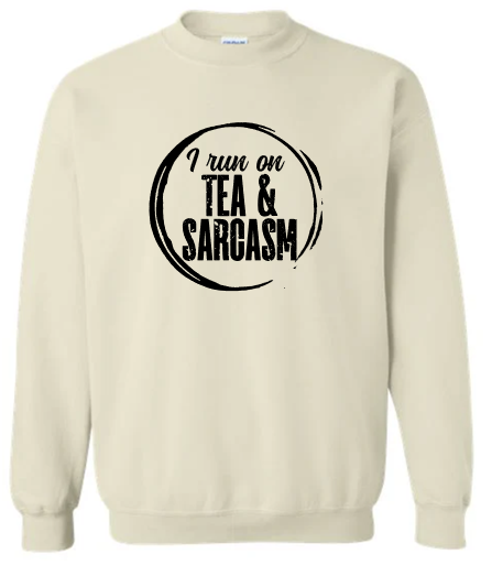 Tea & Sarcasm Crewneck