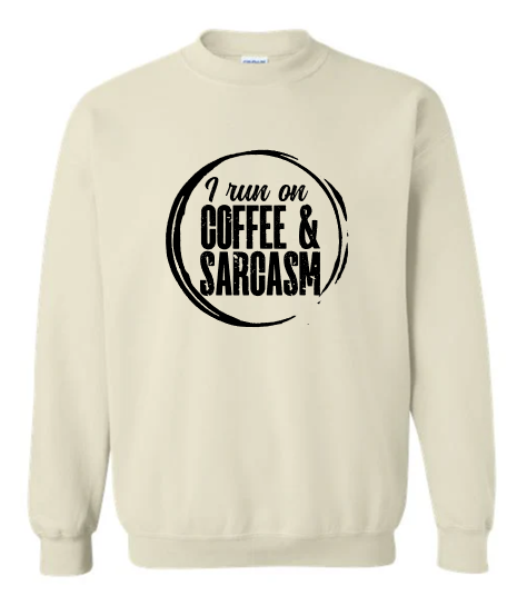 Coffee & Sarcasm Crewneck