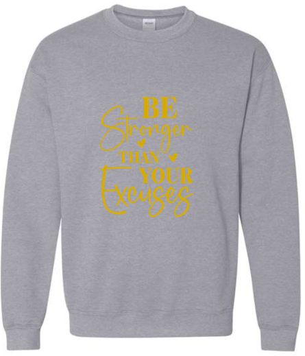 Be Stronger Crewneck