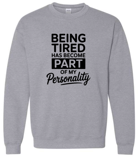 Tired Crewneck