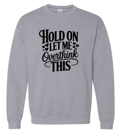 Hold On Crewneck