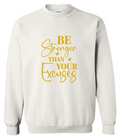 Be Stronger Crewneck