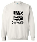 Tired Crewneck