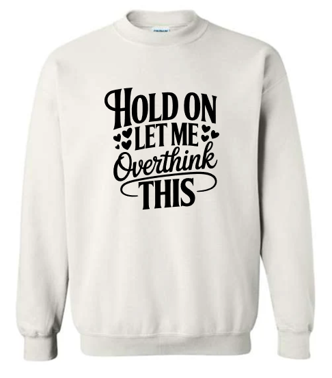 Hold On Crewneck