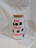 But First Coffee Glass Can Cup